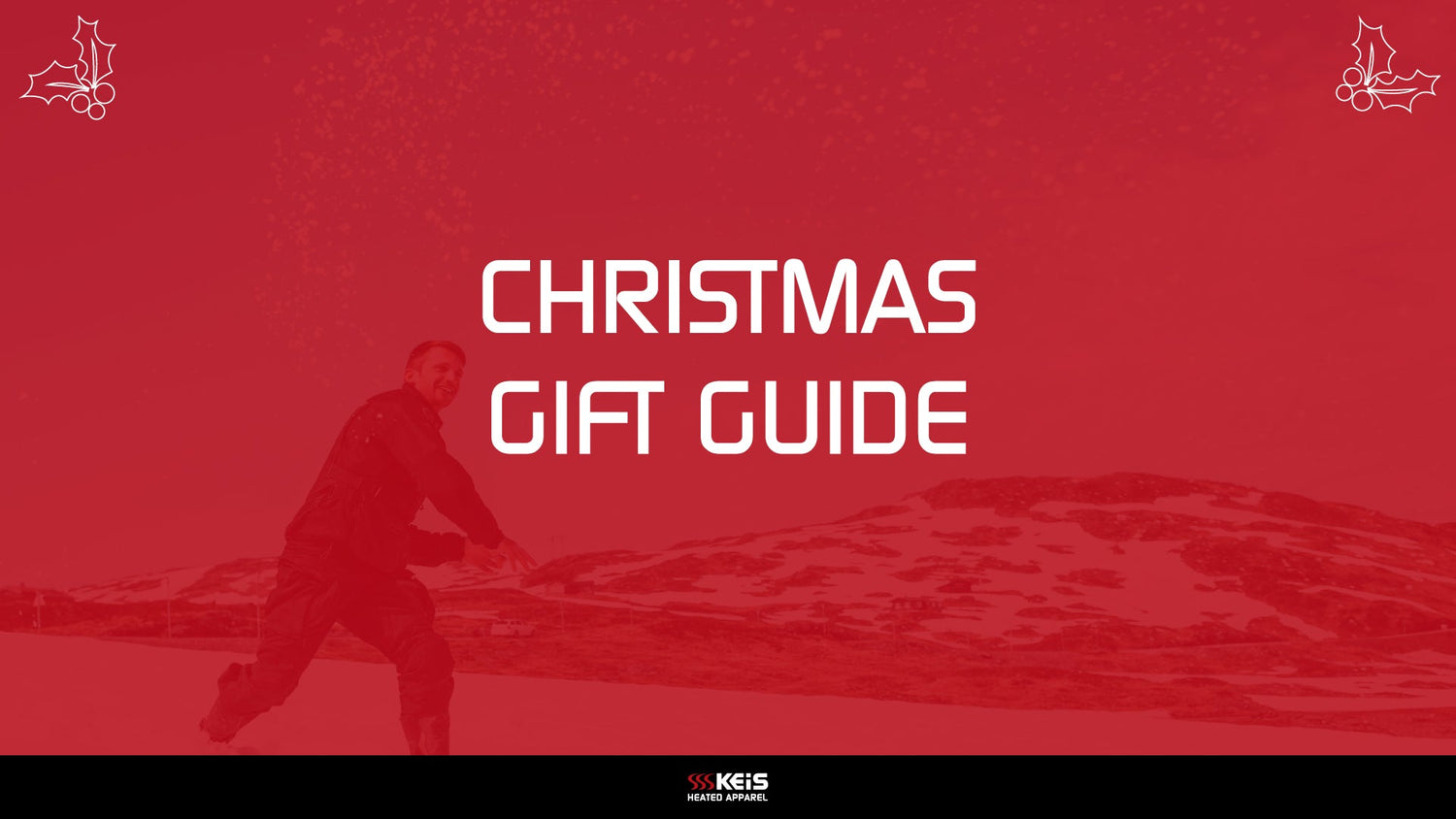 Keis Apparel Christmas Gift Guide - Keis Heated Apparel